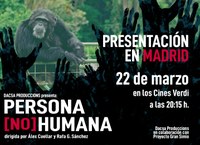 Estreno película "Persona no humana" en Madrid.