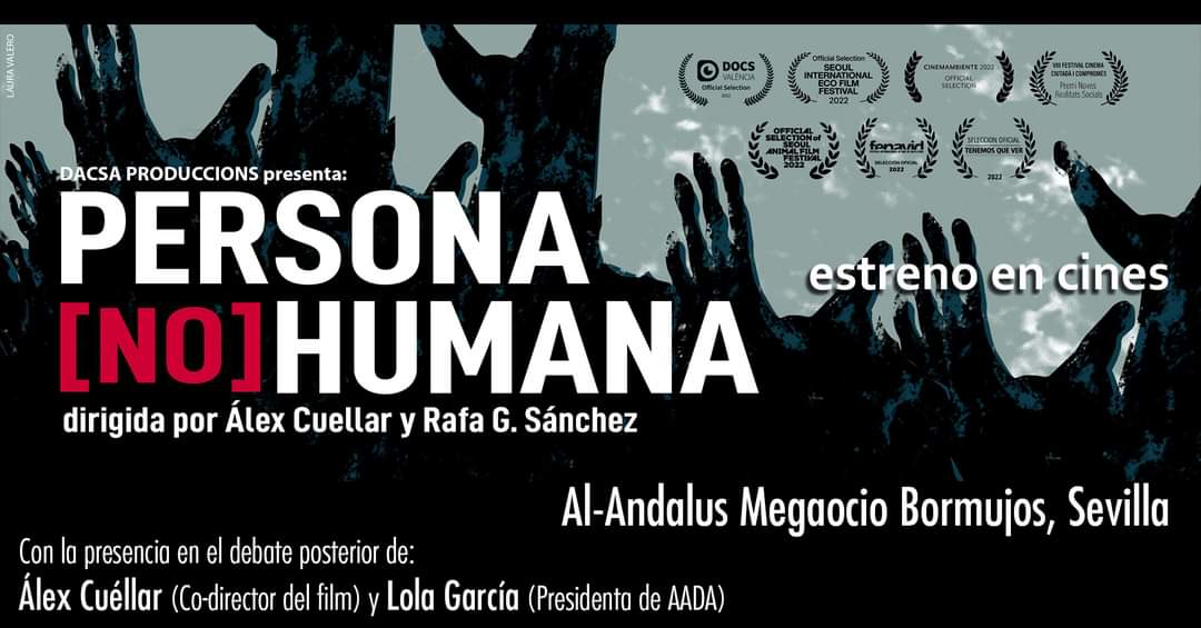 Proyección película documental "Persona no Humana" en Sevilla.